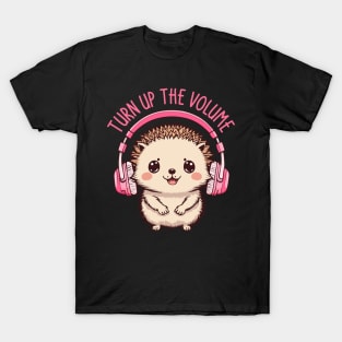 Turn Up The Volume, Music Love hedgehog T-Shirt